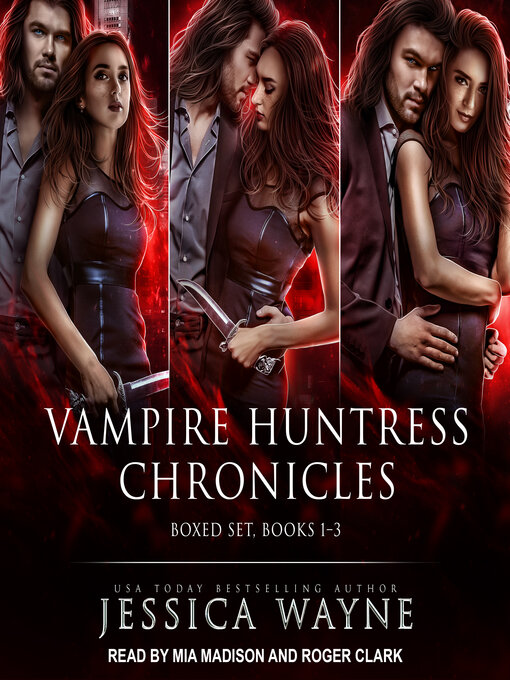 Title details for Vampire Huntress Chronicles Boxed Set, Books 1-3 by Jessica Wayne - Available
